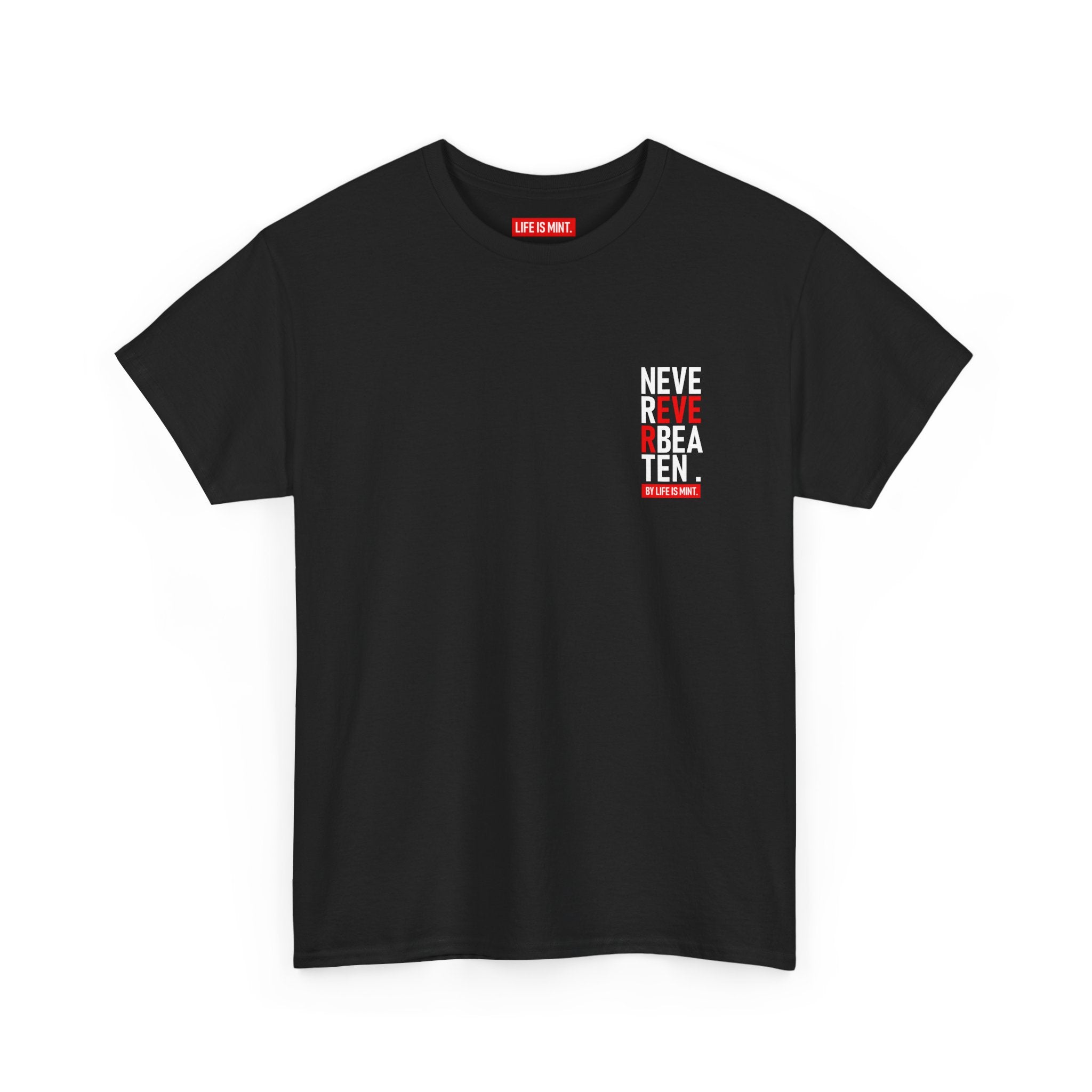 Life is Mint Never Ever Beaten Stock Tee Black