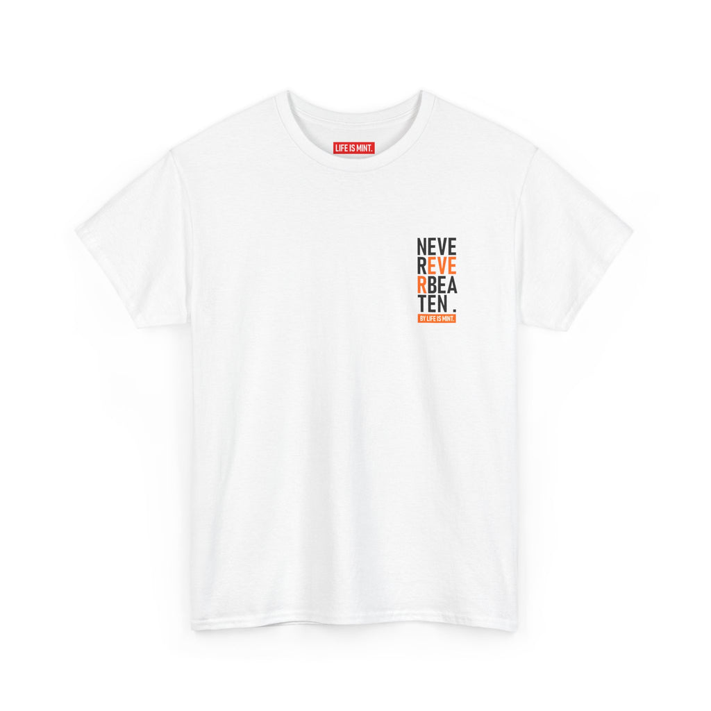 Life is Mint Never Ever Beaten Bee Tee White